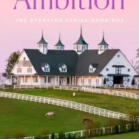 The Sunday Review: Ambition (The Eventing Series Book&nbsp;1)