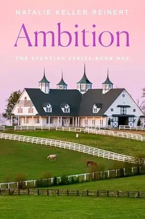 The Sunday Review: Ambition (The Eventing Series Book&nbsp;1)